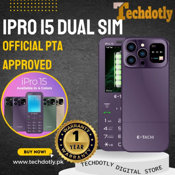 Etachi iPro 15 Dual sim official PTA Approved one year warranty